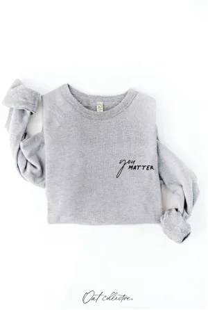 Athletic Heather You Matter Graphic Sweatshirt