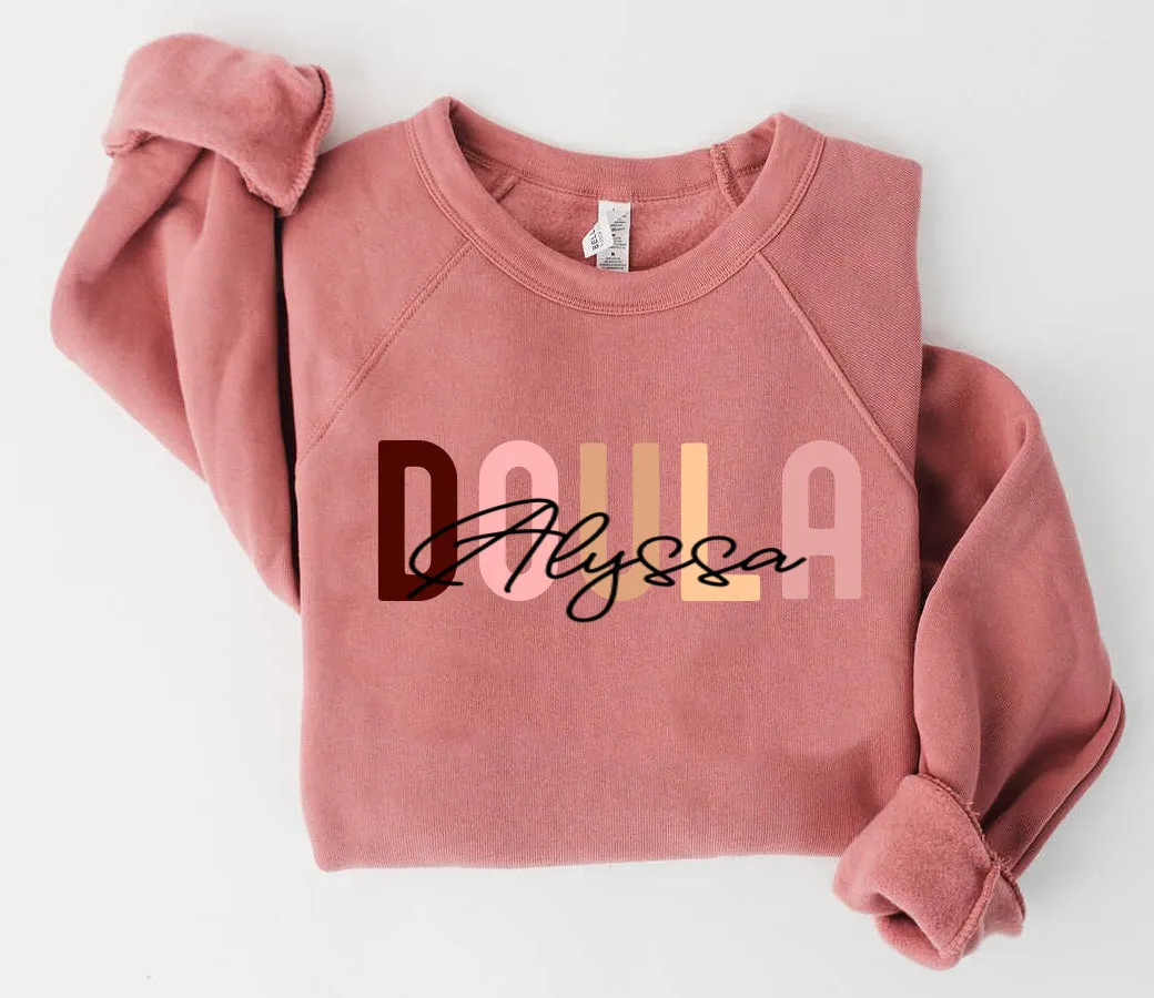 Bella Canvas Doula Sweatshirt/ Soft Style Sweatshirt
