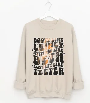 Bella Canvas or Gildan Booty Like Lainey, Attitude Like Beth, Loyalty Like Teeter Sweatshirt / Country Western Sweatshirt
