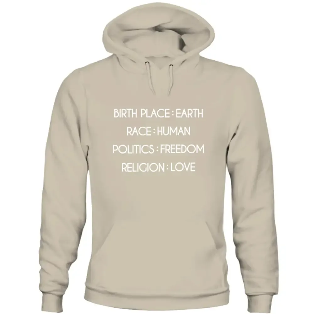 Birthplace Earth Race Human Politics Freedom Humanity Sweatshirt