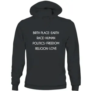 Birthplace Earth Race Human Politics Freedom Humanity Sweatshirt