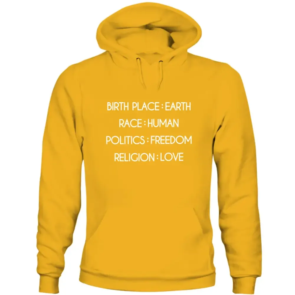 Birthplace Earth Race Human Politics Freedom Humanity Sweatshirt