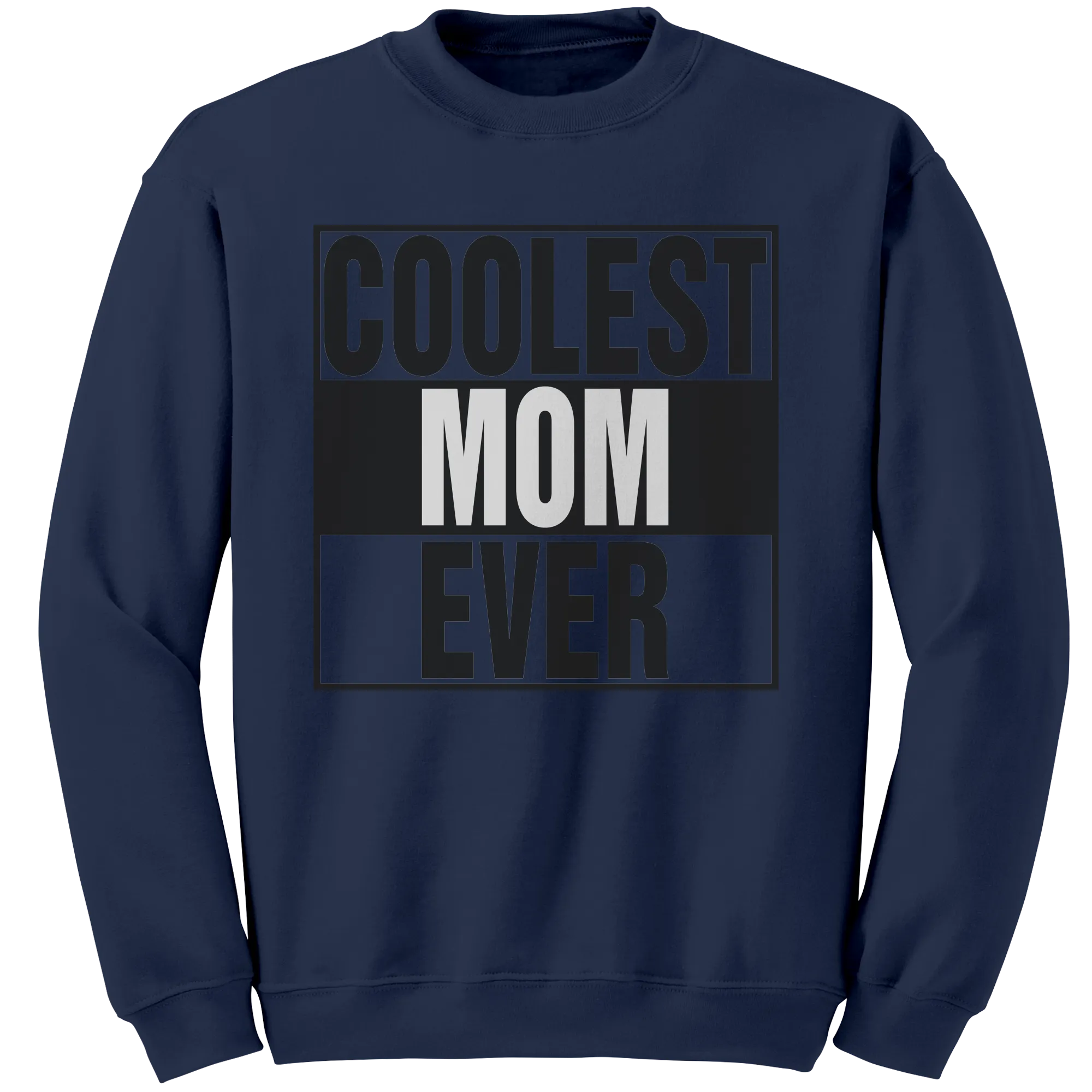 Coolest Mom Ever Sweatshirt, Mom Sweatshirt, Mama Sweatshirt, Womens Clothing, Mothers Day Gift For Mom, New Mom Gift, Birthday Gift For Her