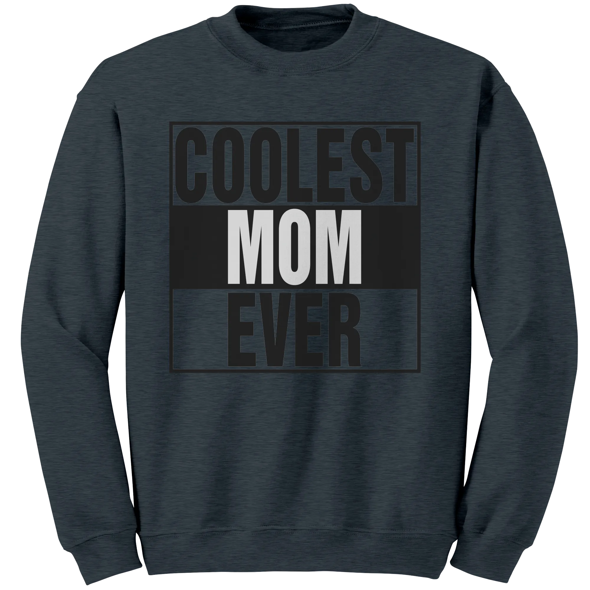 Coolest Mom Ever Sweatshirt, Mom Sweatshirt, Mama Sweatshirt, Womens Clothing, Mothers Day Gift For Mom, New Mom Gift, Birthday Gift For Her