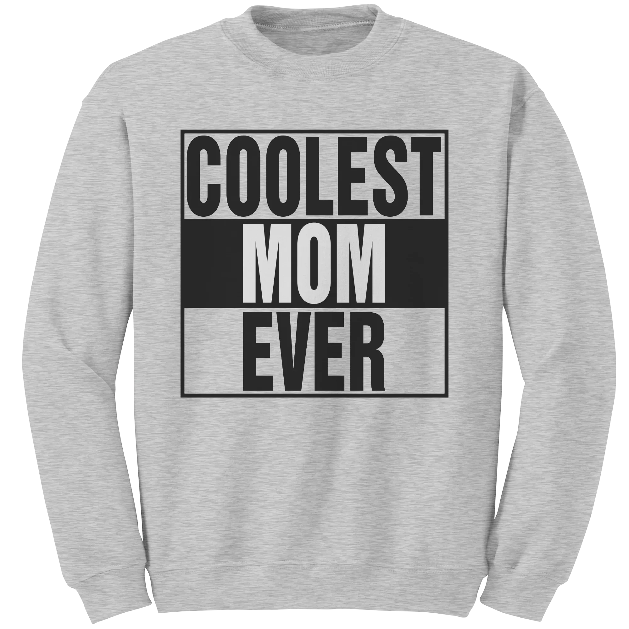 Coolest Mom Ever Sweatshirt, Mom Sweatshirt, Mama Sweatshirt, Womens Clothing, Mothers Day Gift For Mom, New Mom Gift, Birthday Gift For Her