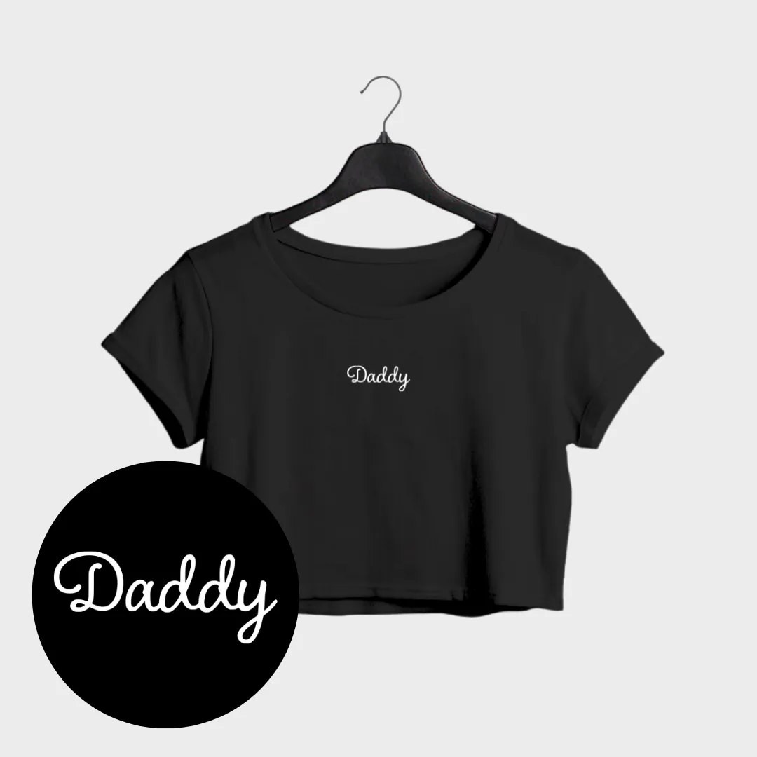 Daddy Crop Top