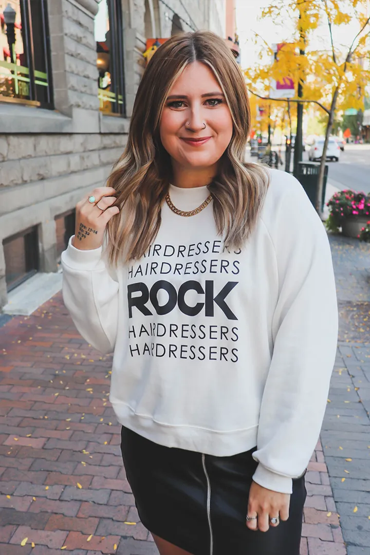 Hairdressers Rock Sweatshirt