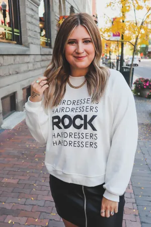 Hairdressers Rock Sweatshirt