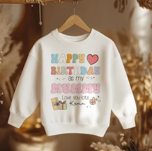 Happy Birthday As My Mummy Retro Personalised Toddler & Kids Sweatshirt