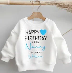 Happy Birthday As My Nanny Blue Personalised Toddler & Kids Sweatshirt