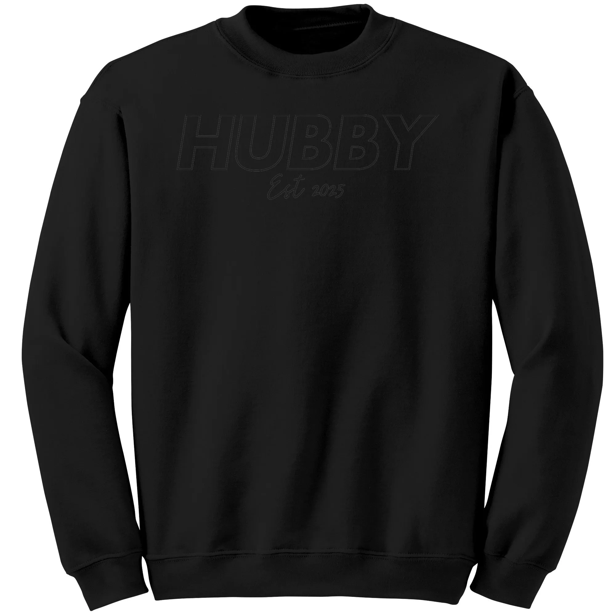 Hubby Est 2025 Sweatshirt, Hubby Sweatshirt, Husband Sweatshirt, Valentine Sweatshirt, Valentine Gift, Wedding Gift, Couple Sweatshirt