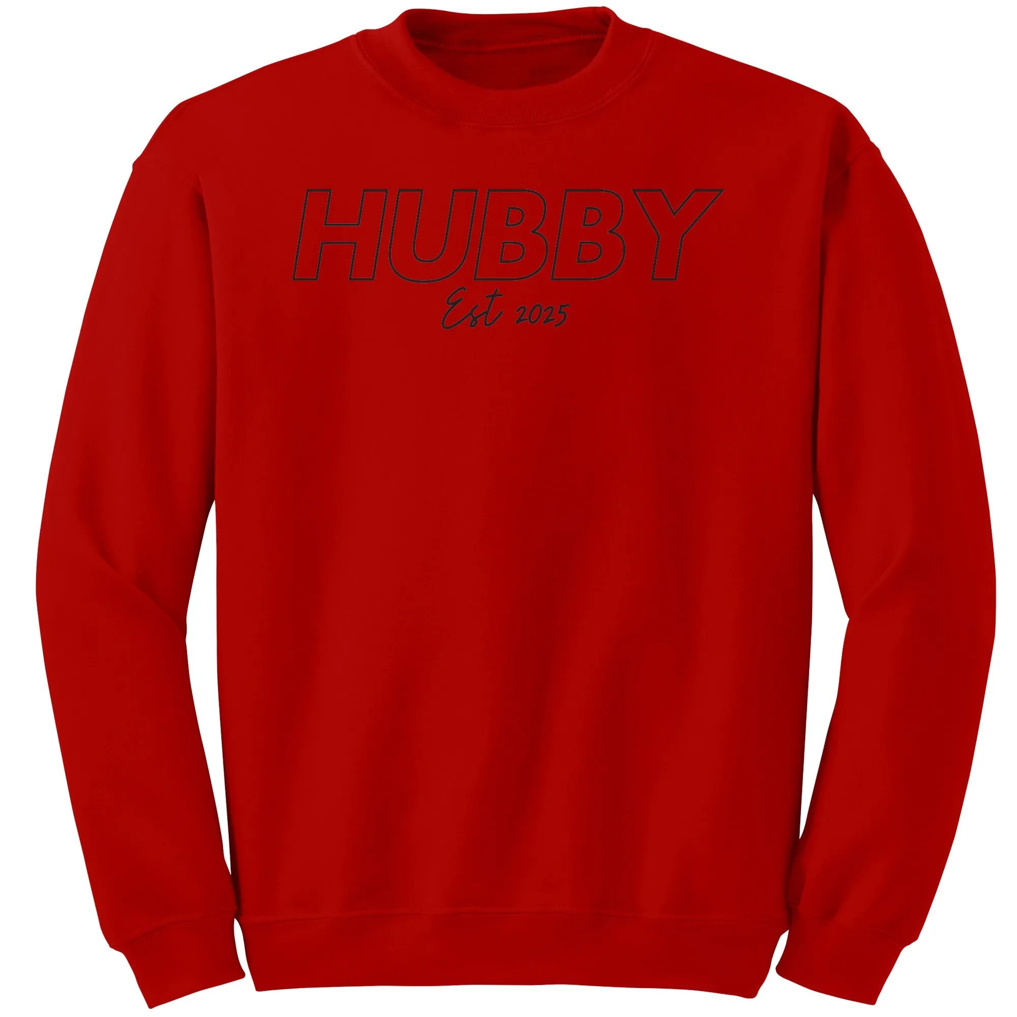 Hubby Est 2025 Sweatshirt, Hubby Sweatshirt, Husband Sweatshirt, Valentine Sweatshirt, Valentine Gift, Wedding Gift, Couple Sweatshirt