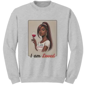 I Am Loved Sweatshirt, Valentines Womens Sweatshirt, Valentine Sweatshirt, Valentines Gift For Her, Valentine Clothing, Graphic Sweatshirt