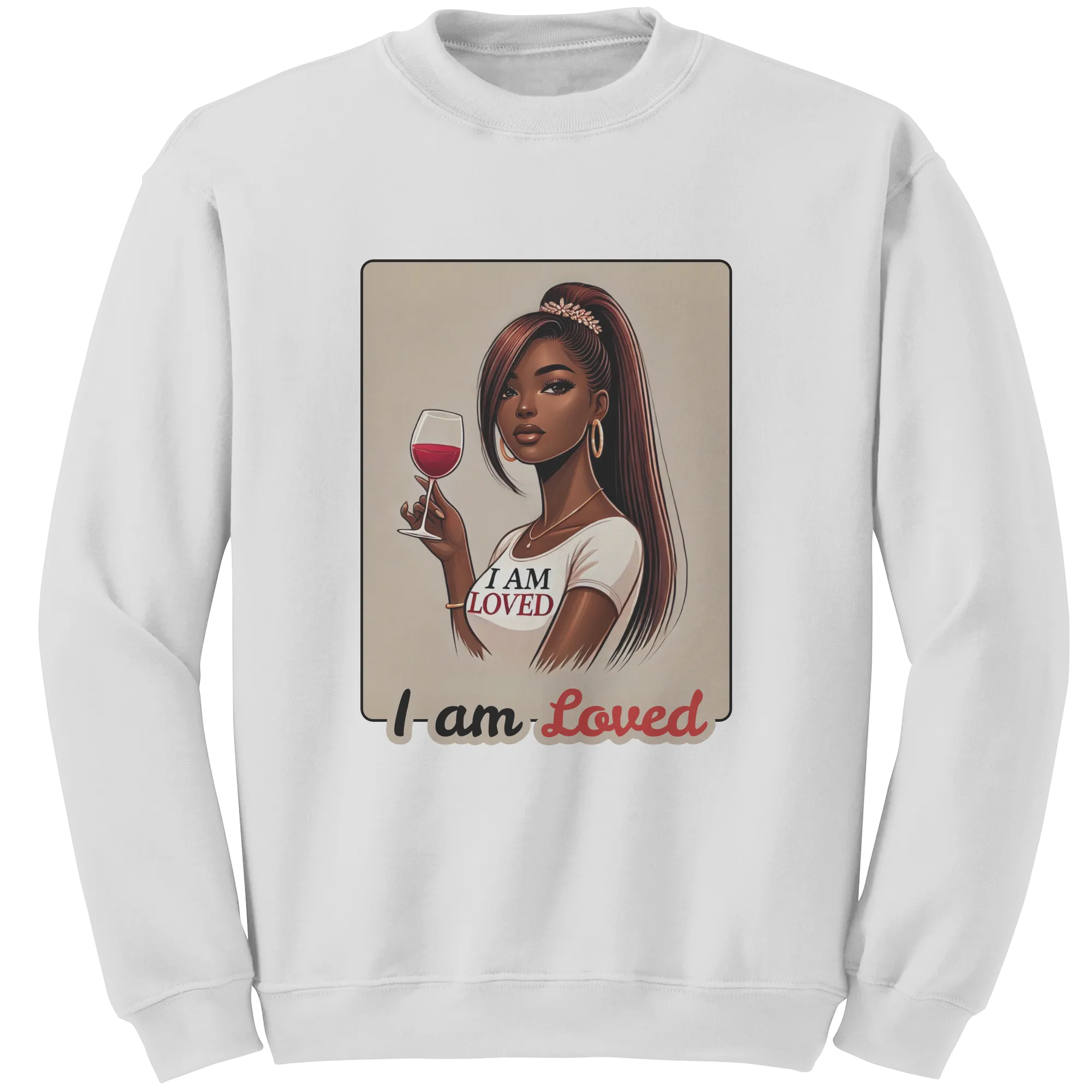 I Am Loved Sweatshirt, Valentines Womens Sweatshirt, Valentine Sweatshirt, Valentines Gift For Her, Valentine Clothing, Graphic Sweatshirt