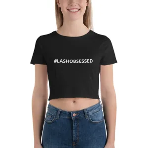 #lashobsessed Women’s Crop Tee