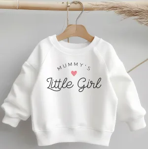 Mummy's Little Girl Toddler & Kids Sweatshirt