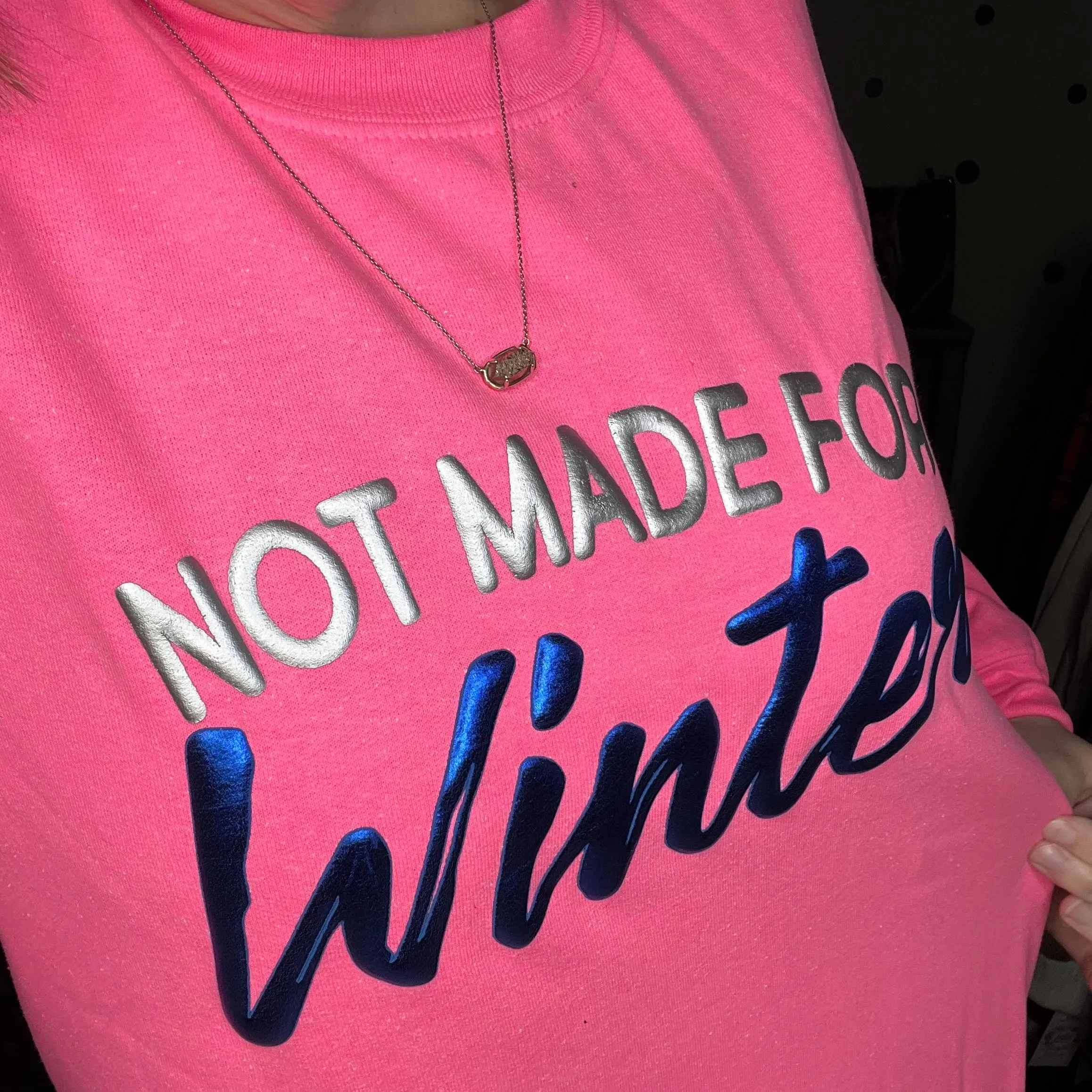 Not Made For Winter - Hot Pink Sweatshirt