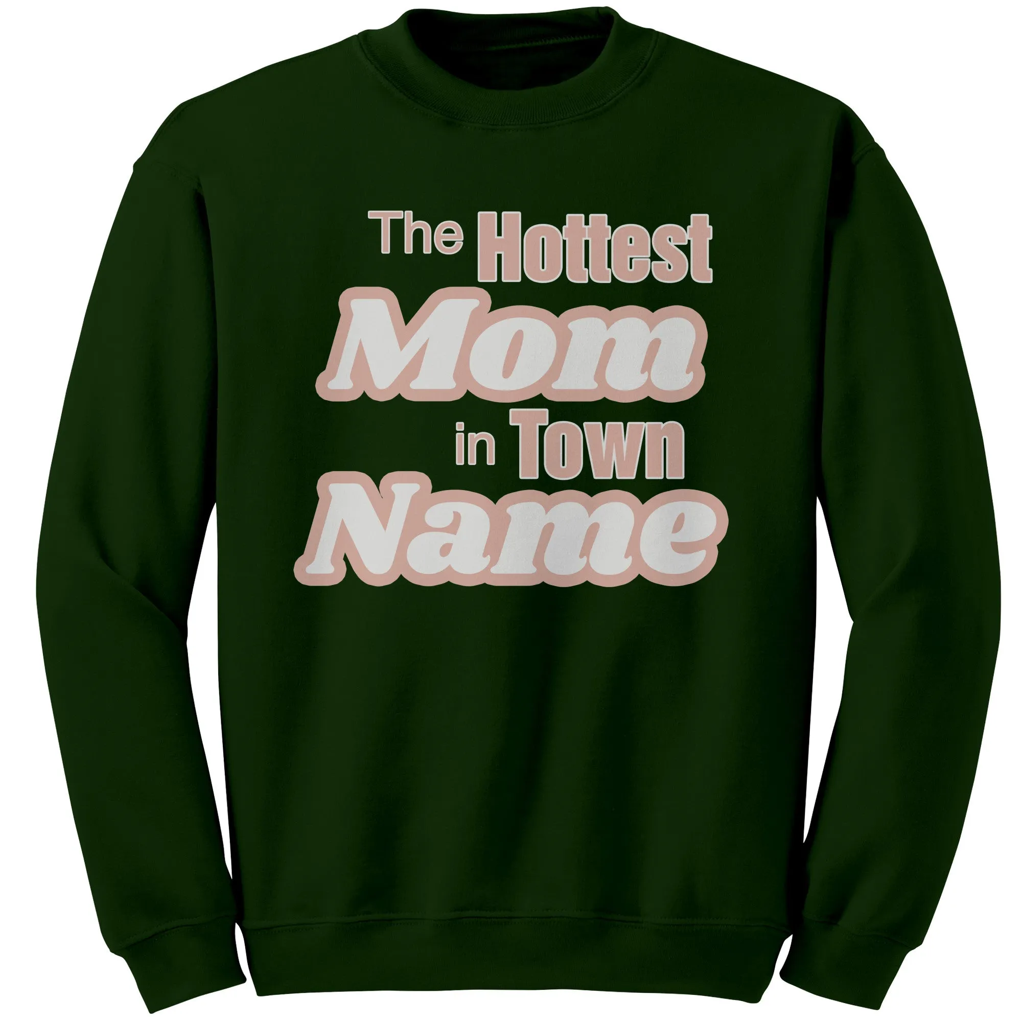 Personalized Mom Sweatshirt With Names, The Hottest Mom In Town Sweatshirt, Custom Sweatshirt, Personalized Gift Christmas Gifts For Mom