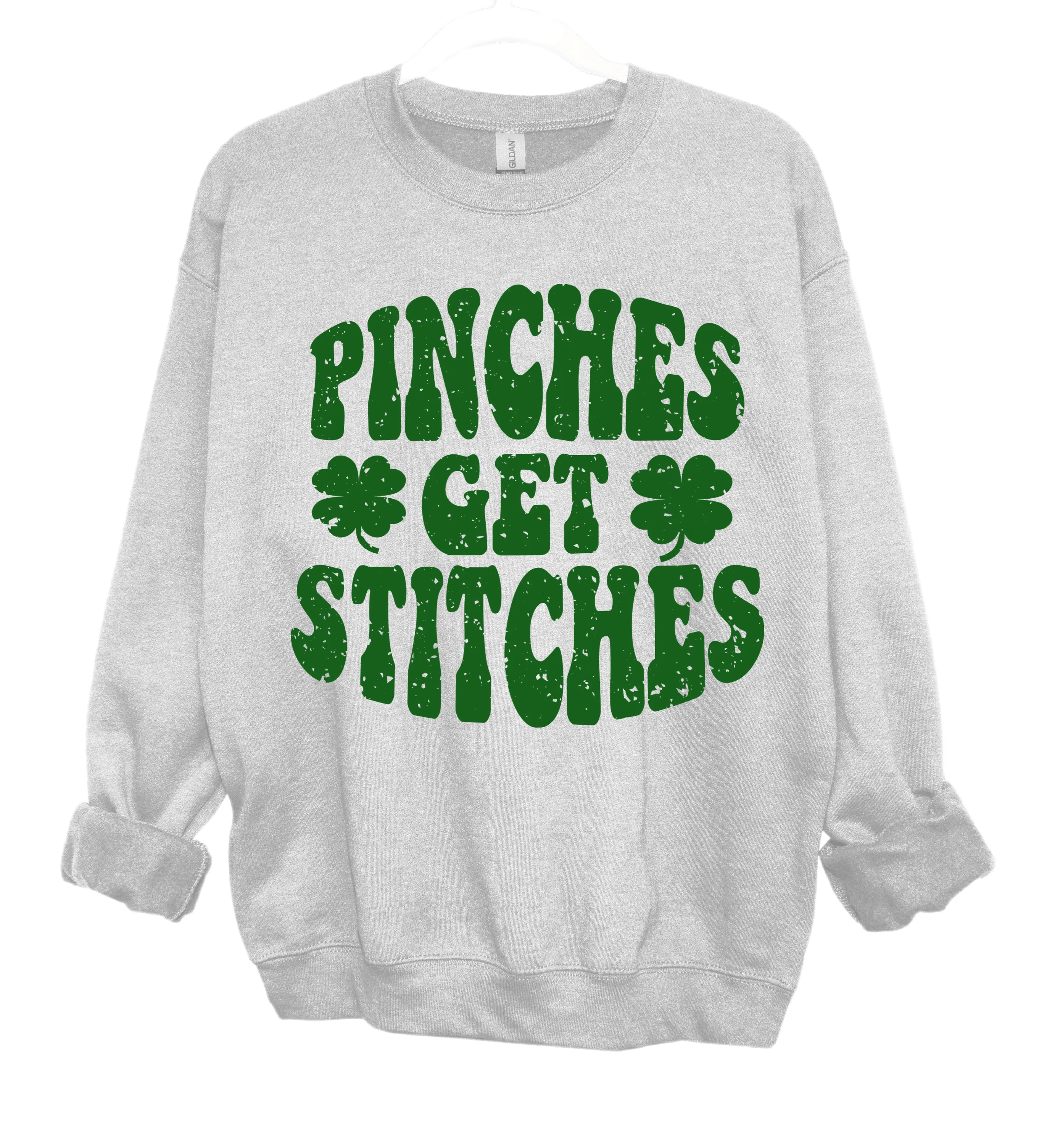 Pinches Get Stitches Sweatshirt / St. Patricks Day Sweatshirt/ Youth and Adult Sizes