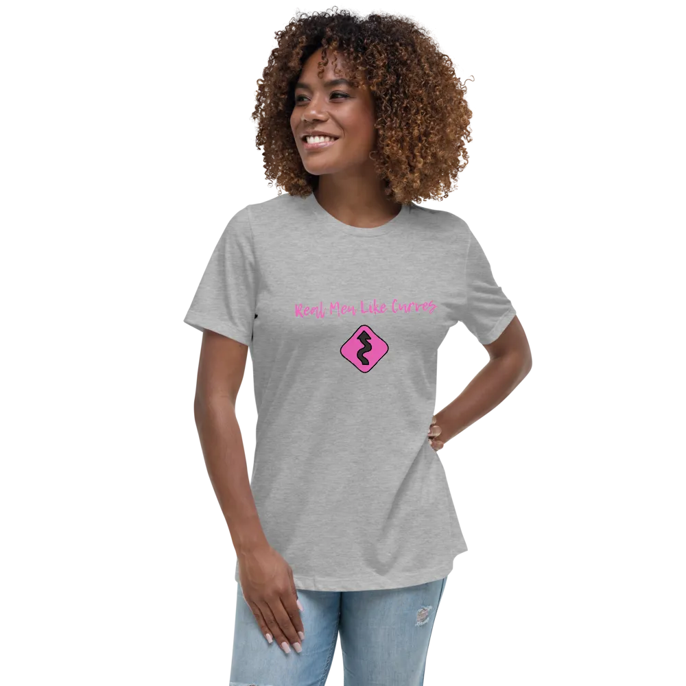 REAL MEN LIKE CURVES Women's Relaxed T-Shirt
