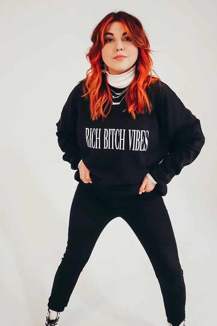 Rich B*tch Vibes Sweatshirt