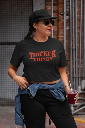 THICKER THINGS Crop Top