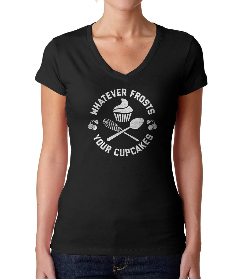 Women's Whatever Frosts Your Cupcakes Vneck T-Shirt